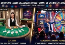 Game show ou table classique : quel format de casino live choisir ? Game shows ou tables classiques , deux rythmes live